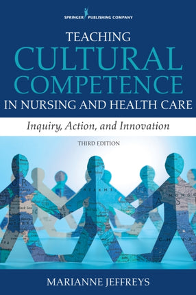 Teaching Cultural Competence in Nursing and