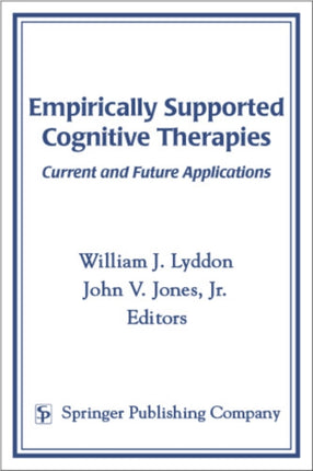 Empirically Supported Cognitive Therapies Current