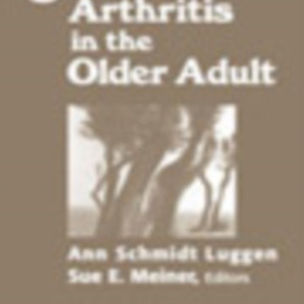 Care of Arthritis in the Older Adult