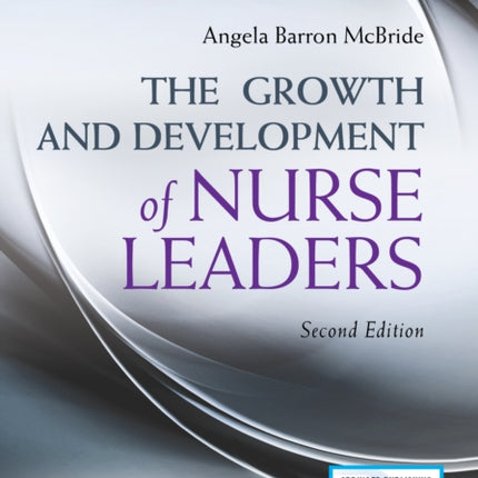 The Growth and Development of Nurse Leaders