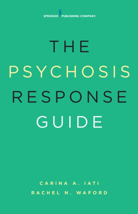 The Psychosis Response Guide