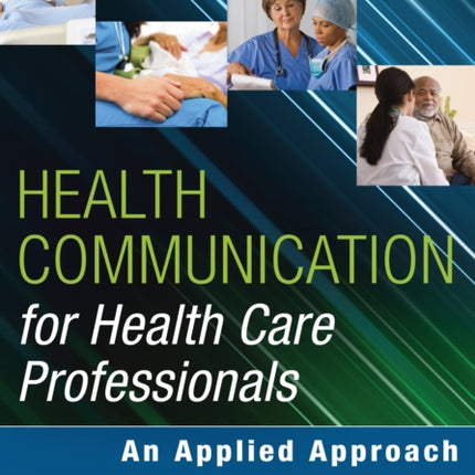 Health Communication for Health Care