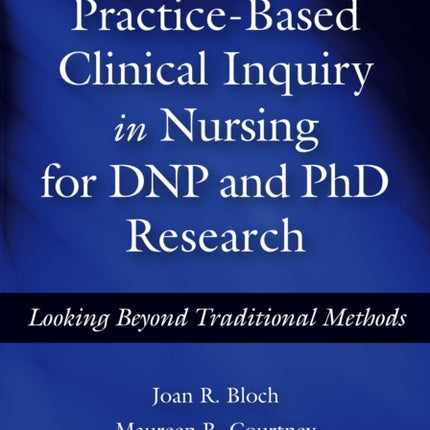 PracticeBased Clinical Inquiry in Nursing