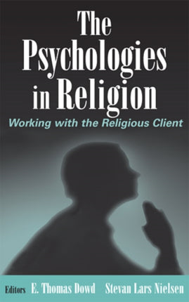 The Psychologies in Religion Working with the