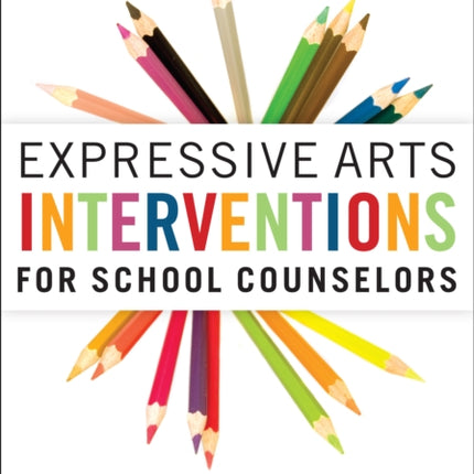 Expressive Arts Interventions for School