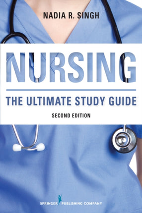 Nursing The Ultimate Study Guide The Ultimate