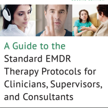 A Guide to the Standard EMDR Therapy Protocols