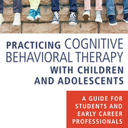 Practicing Cognitive Behavioral Therapy with