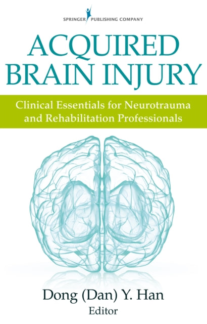 Acquired Brain Injury Clinical Essentials for