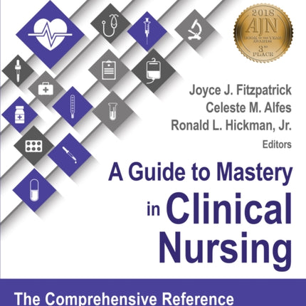 A Guide to Mastery in Clinical Nursing The