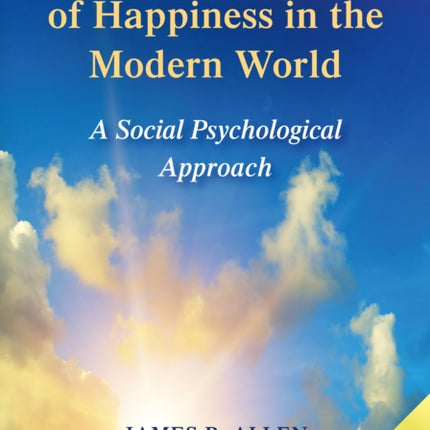 The Psychology of Happiness in the Modern World