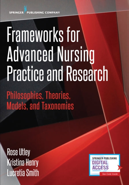 Frameworks for Advanced Nursing Practice and