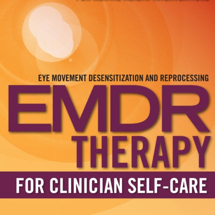 EMDR Therapy for Clinician SelfCare Models