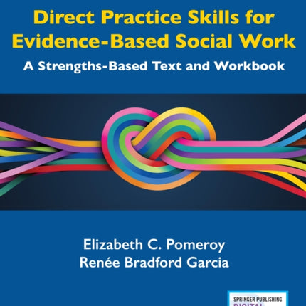 Direct Practice Skills for EvidenceBased Social