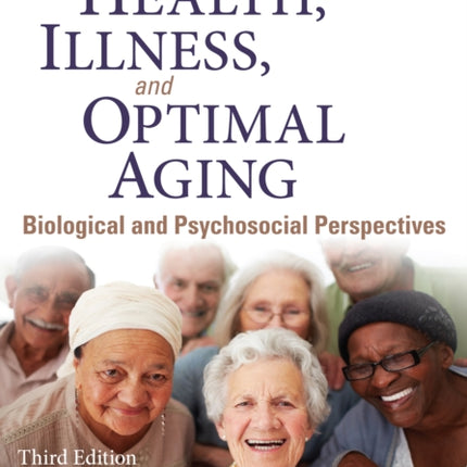 Health Illness and Optimal Aging Biological and