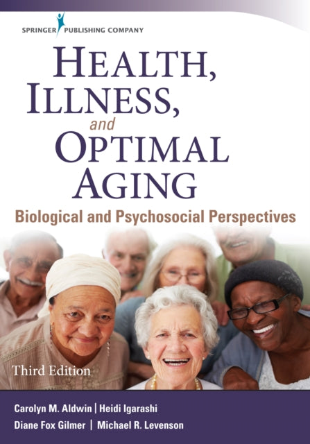 Health Illness and Optimal Aging Biological and