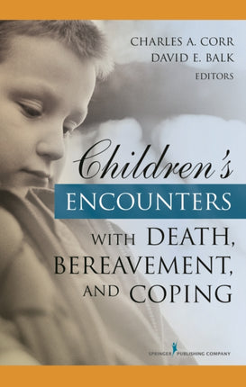 Childrens Encounters with Death Bereavement and