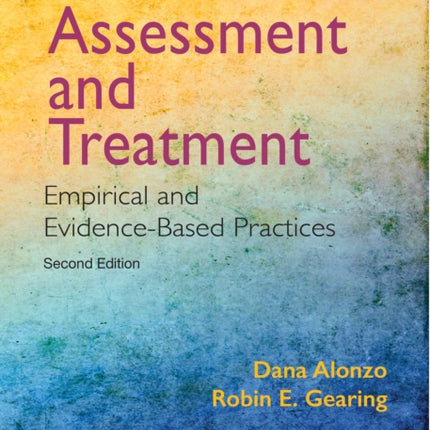 Suicide Assessment and Treatment Empirical and