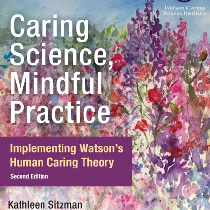 Caring Science Mindful Practice Implementing