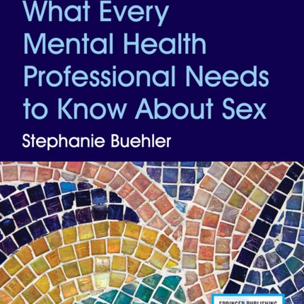 What Every Mental Health Professional Needs to