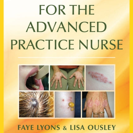 Dermatology for the Advanced Practice Nurse
