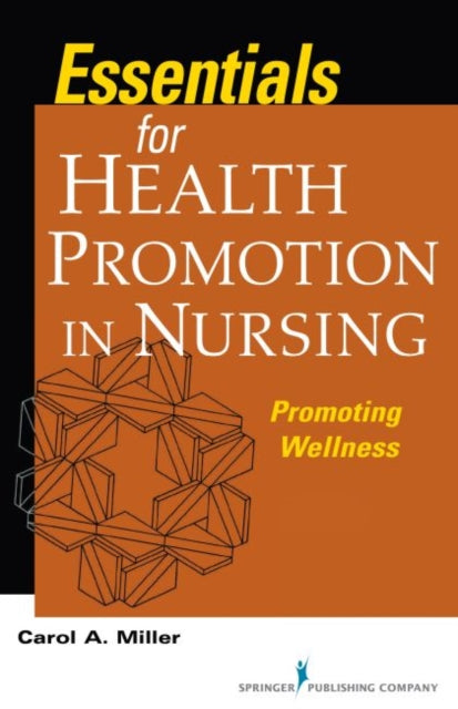 Essentials for Health Promotion in Nursing: Promoting Wellness