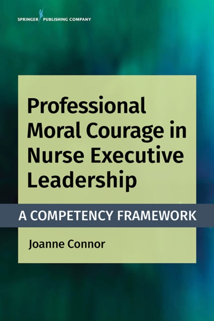 Professional Moral Courage in Nurse Executive