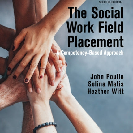 The Social Work Field Placement: A Competency-Based Approach