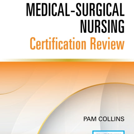 Medical-Surgical Nursing Certification Review