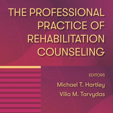 The Professional Practice of Rehabilitation