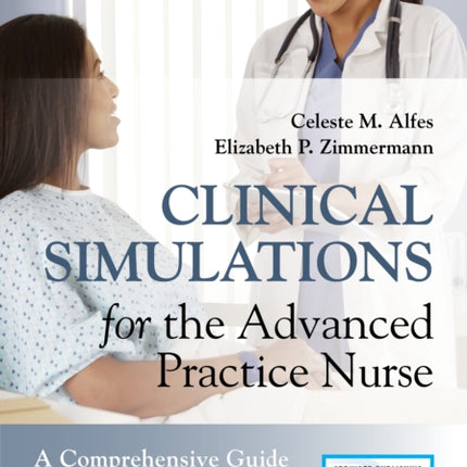Clinical Simulations for the Advanced Practice