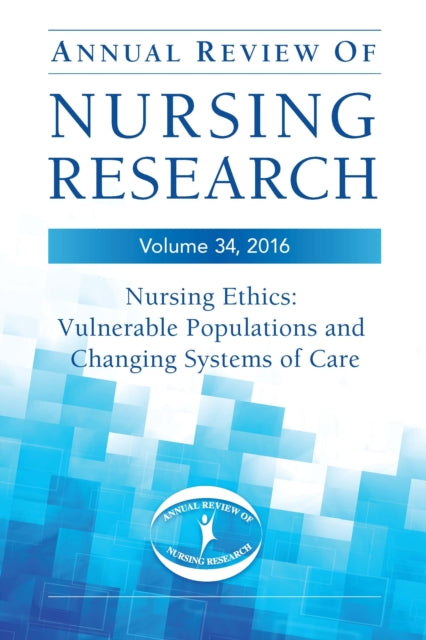 Annual Review of Nursing Research Volume 34
