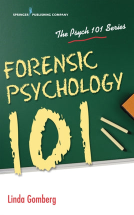 Forensic Psychology 101 Psych 101