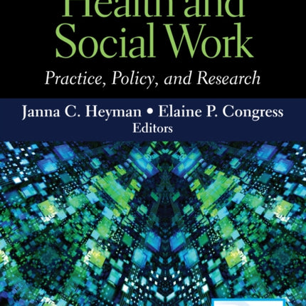 Health and Social Work Practice Policy and