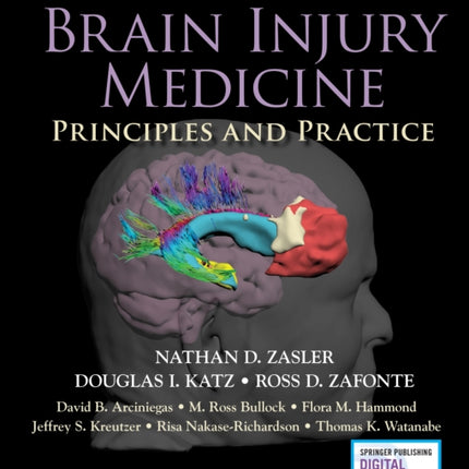 Brain Injury Medicine, Third Edition: Principles and Practice