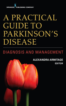 A Practical Guide to Parkinsons Disease Diagnosis