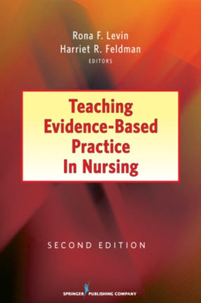 Teaching Evidencebased Practice in Nursing Second