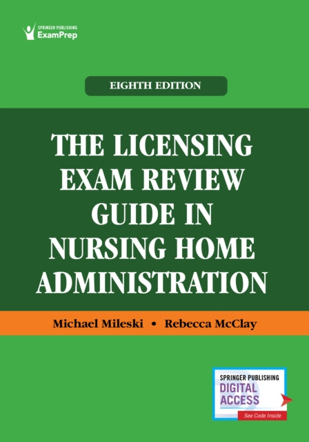 The Licensing Exam Review Guide in Nursing Home Administration