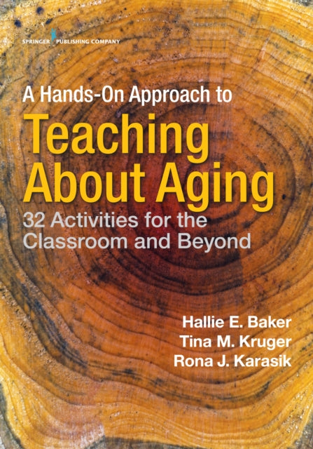 A HandsOn Approach to Teaching About Aging 32