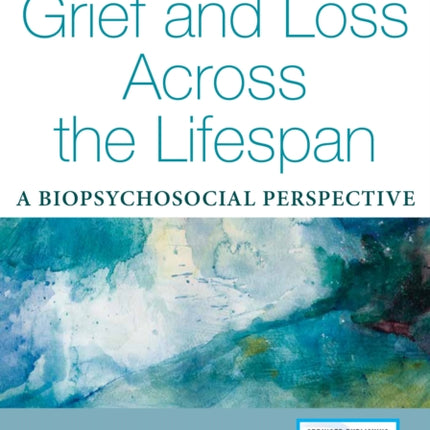 Grief and Loss Across the Lifespan A
