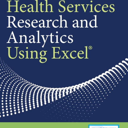 Health Services Research and Analytics Using