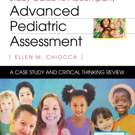Study Guide to Accompany Advanced Pediatric