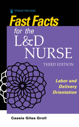 Fast Facts for the LD Nurse