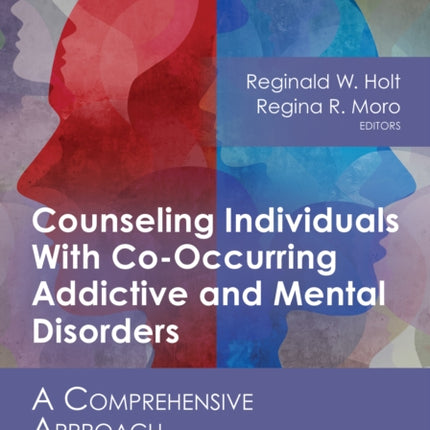 Counseling Individuals With CoOccurring Addictive