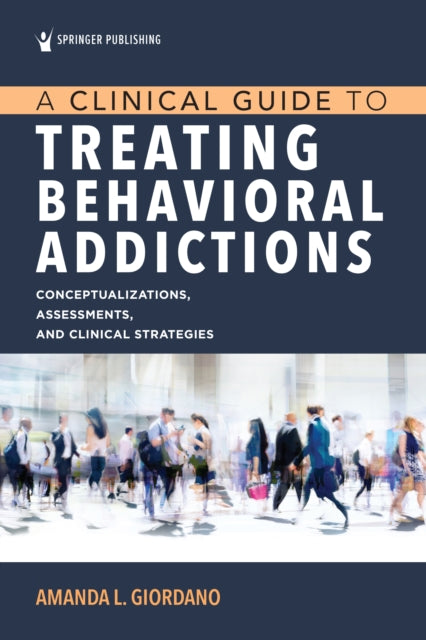 A Clinical Guide to Treating Behavioral