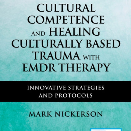 Cultural Competence and Healing Culturally Based