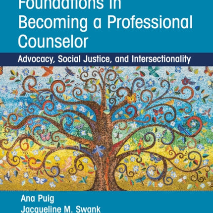 Foundations in Becoming a Professional Counselor: Advocacy, Social Justice, and Intersectionality