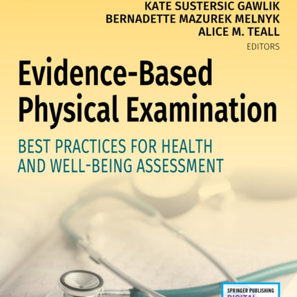 Evidence-Based Physical Examination: Best Practices for Health and Well-Being Assessment