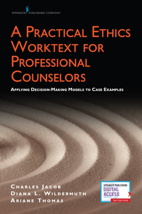 A Practical Ethics Worktext for Professional