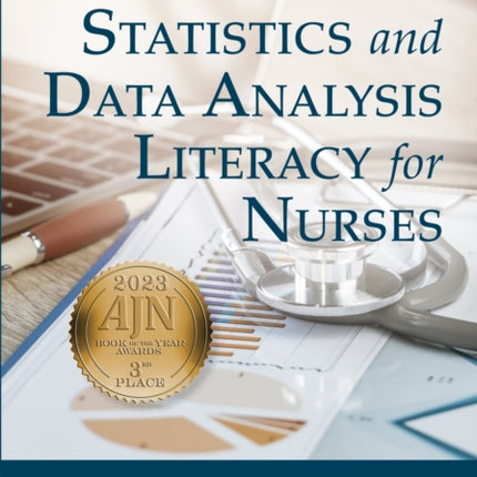 Statistics and Data Analysis Literacy for Nurses